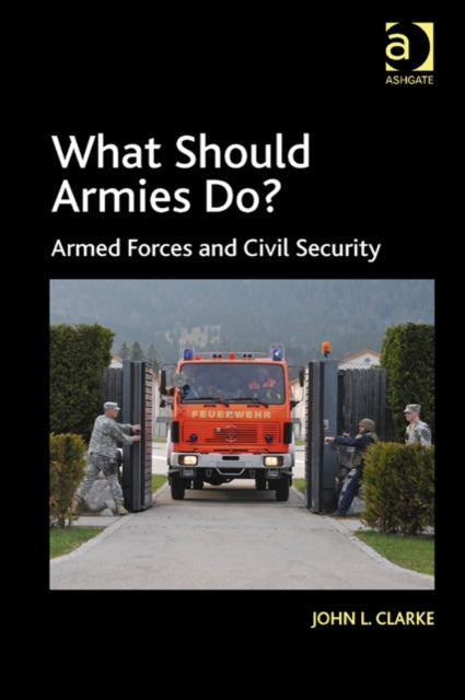 Book cover of: What Should Armies Do?. By: John L. Clarke