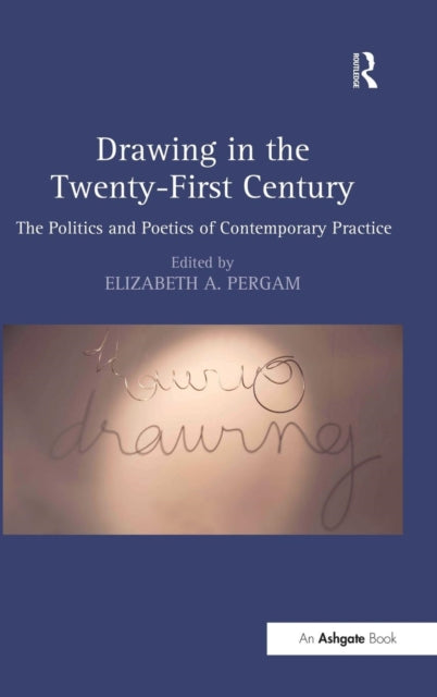Book cover of: Drawing in the Twenty-First Century. By: Elizabeth A. Pergam