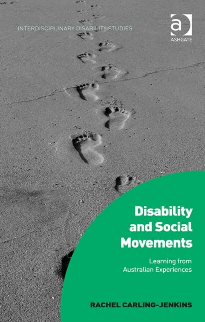 Book cover of: Disability and Social Movements. By: Rachel Carling-Jenkins