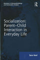 Book cover of: Socialization: Parent-Child Interaction in Everyday Life. By: Sara Keel