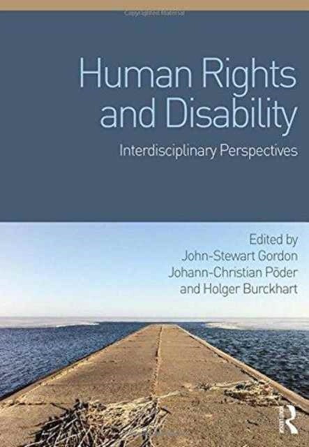 Book cover of: Human Rights and Disability. By: John-Stewart Gordon