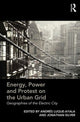 Book cover of: Energy, Power and Protest on the Urban Grid. By: Andrés Luque-Ayala