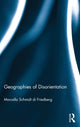 Book cover of: Geographies of Disorientation. By: Marcella Schmidt Di Friedberg