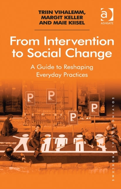 Book cover of: From Intervention to Social Change. By: Triin Vihalemm