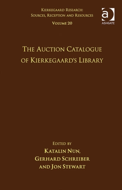 Book cover of: Volume 20: The Auction Catalogue of Kierkegaard's Library. By: Jon Stewart