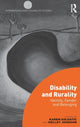 Book cover of: Disability and Rurality. By: Karen Soldatic