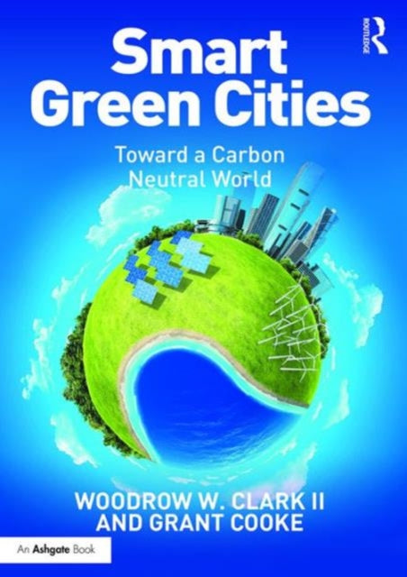 Book cover of: Smart Green Cities. By: Grant Cooke