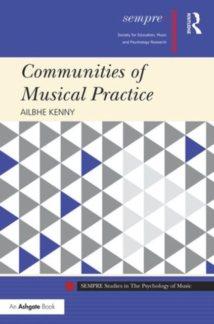 Book cover of: Communities of Musical Practice. By: Ailbhe Kenny
