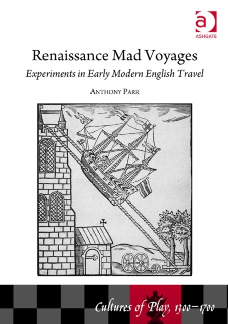 Book cover of: Renaissance Mad Voyages. By: Anthony Parr