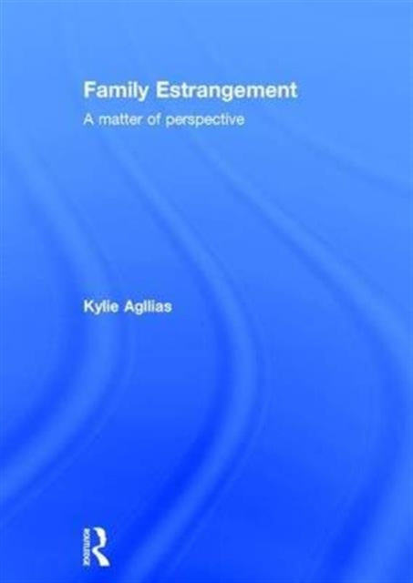 Book cover of: Family Estrangement. By: Kylie Agllias