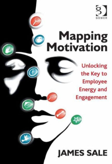 Book cover of: Mapping Motivation. By: James Sale