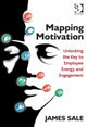 Book cover of: Mapping Motivation. By: James Sale