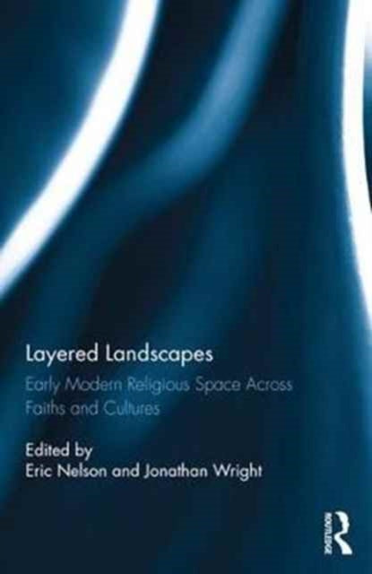 Book cover of: Layered Landscapes. By: Eric Nelson
