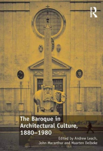 Book cover of: Baroque in Architectural Culture, 1880-1980. By: John MacArthur