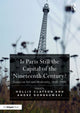 Book cover of: Is Paris Still the Capital of the Nineteenth Century?. By: Hollis Clayson