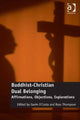 Book cover of: Buddhist-Christian Dual Belonging. By: Gavin D'Costa