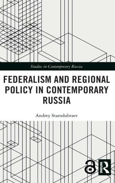 Book cover of: Federalism and Regional Policy in Contemporary Russia. By: Andrey Starodubtsev