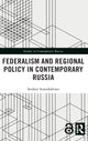Book cover of: Federalism and Regional Policy in Contemporary Russia. By: Andrey Starodubtsev