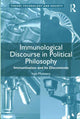 Book cover of: Immunological Discourse in Political Philosophy. By: Inge Mutsaers