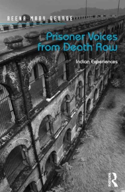 Book cover of: Prisoner Voices from Death Row. By: Reena Mary George