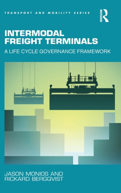 Book cover of: Intermodal Freight Terminals. By: Jason Monios