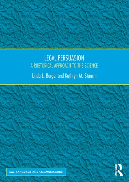 Book cover of: Legal Persuasion. By: Kathryn M. Stanchi