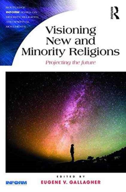 Book cover of: Visioning New and Minority Religions. By: Eugene V. Gallagher