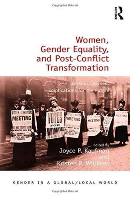Book cover of: Women, Gender Equality, and Post-Conflict Transformation. By: Joyce P. Kaufman