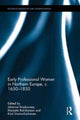 Book cover of: Early Professional Women in Northern Europe, c. 1650-1850. By: Johanna Ilmakunnas
