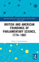 Book cover of: British and American Foundings of Parliamentary Science, 1774?1801. By: Peter J. Aschenbrenner