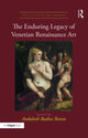 Book cover of: Enduring Legacy of Venetian Renaissance Art. By: Andaleeb Badiee Banta