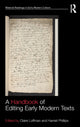 Book cover of: Handbook of Editing Early Modern Texts. By: Harriet Phillips