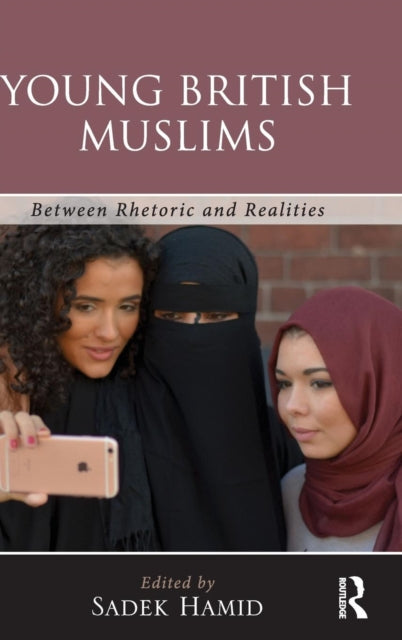 Book cover of: Young British Muslims. By: Sadek Hamid