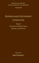 Book cover of: Volume 18, Tome I: Kierkegaard Secondary Literature. By: Jon Stewart
