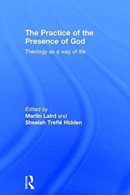 Book cover of: Practice of the Presence of God. By: Martin Laird