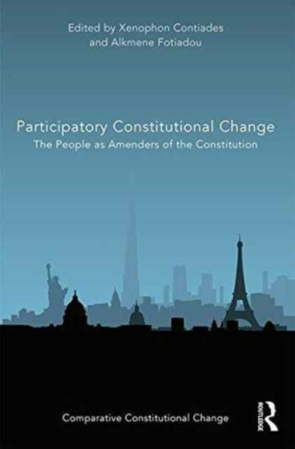 Book cover of: Participatory Constitutional Change. By: Xenophon Contiades