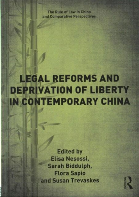 Book cover of: Legal Reforms and Deprivation of Liberty in Contemporary China. By: Elisa Nesossi