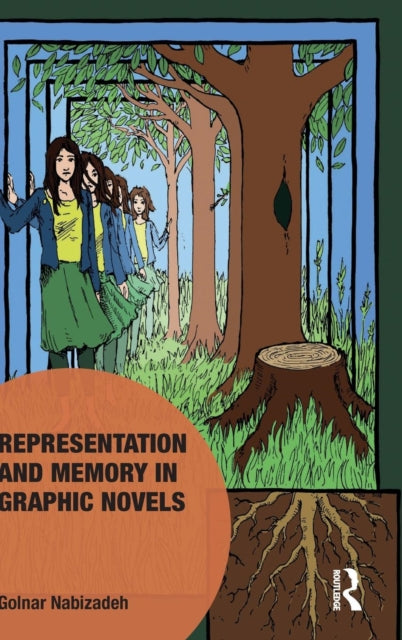 Book cover of: Representation and Memory in Graphic Novels. By: Golnar Nabizadeh