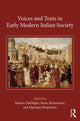 Book cover of: Voices and Texts in Early Modern Italian Society. By: Stefano Dallaglio