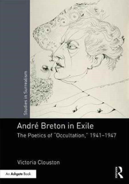 Book cover of: Andre Breton in Exile. By: Victoria Clouston