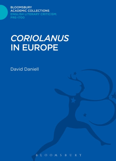 Book cover of: Coriolanus' in Europe. By: David Daniell