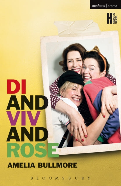 Book cover of: Di and Viv and Rose. By: Amelia Bullmore
