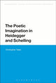 Book cover of: Poetic Imagination in Heidegger and Schelling
