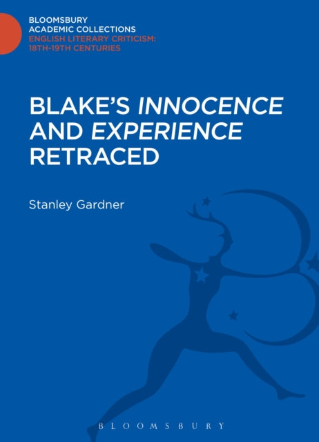 Book cover of: Blake's 'Innocence' and 'Experience' Retraced. By: Stanley Gardner