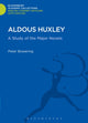 Book cover of: Aldous Huxley. By: Peter Bowering