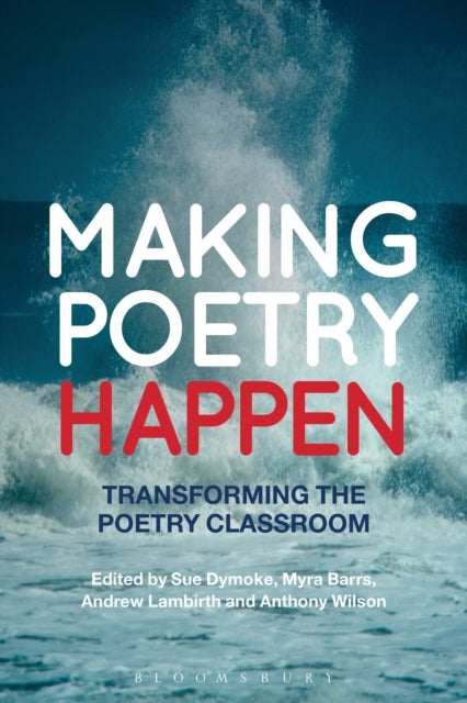 Book cover of: Making Poetry Happen. By: Sue Dymoke