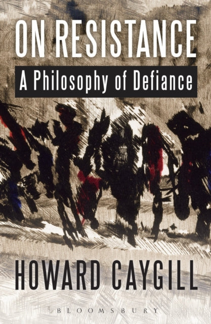 Book cover of: On Resistance. By: Howard Caygill