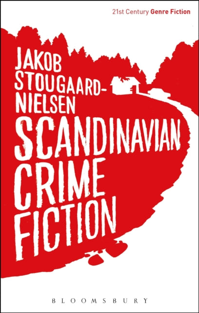 Book cover of: Scandinavian Crime Fiction. By: Jakob Stougaard-Nielsen