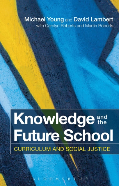 Book cover of: Knowledge and the Future School
