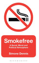 Book cover of: Smokefree. By: Simone Dennis